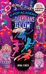 Buy K-Pop Academy: Guardians' Glow