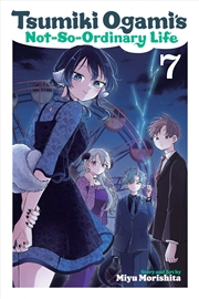 Buy Tsumiki Ogami's Not-So-Ordinary Life, Vol. 7