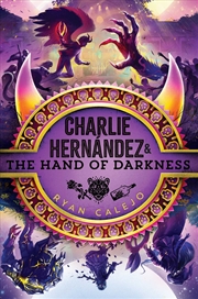 Buy Charlie Hernández & the Hand of Darkness