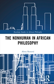 Buy The Nonhuman in African Philosophy