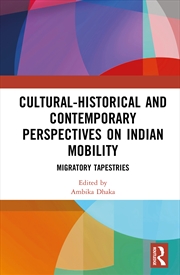 Buy Cultural-Historical and Contemporary Perspectives on Indian Mobility