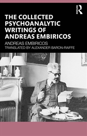 Buy The Collected Psychoanalytic Writings of Andreas Embiricos