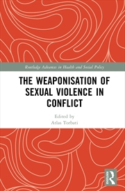 Buy The Weaponisation of Sexual Violence in Conflict