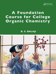 Buy A Foundation Course for College Organic Chemistry