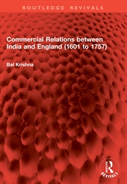 Buy Commercial Relations between India and England (1601 to 1757)