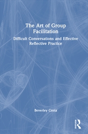 Buy The Art of Group Facilitation