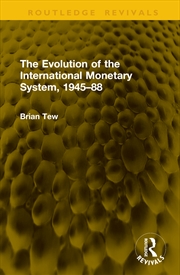 Buy The Evolution of the International Monetary System, 1945–88