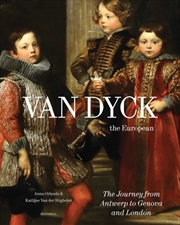 Buy Van Dyck, the European : His Journey from Antwerp to Genova and London