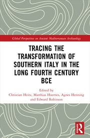 Buy Tracing the Transformation of Southern Italy in The Long Fourth Century BCE