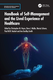 Buy Handbook of Self-Management and the Lived Experience of Healthcare