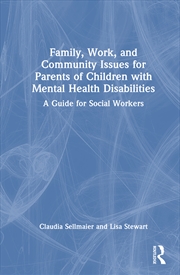 Buy Family, Work, and Community Issues for Parents of Children with Mental Health Disabilities