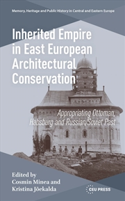 Buy Inherited Empire in East European Architectural Conservation