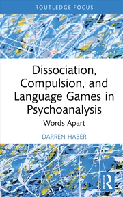 Buy Dissociation, Compulsion, and Language Games in Psychoanalysis