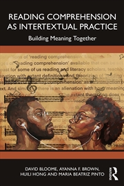 Buy Reading Comprehension as Intertextual Practice