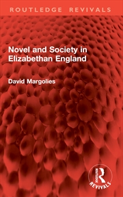 Buy Novel And Society In Elizabeth