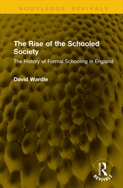 Buy The Rise of the Schooled Society