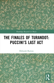 Buy The Finales of Turandot: Puccini’s Last Act
