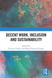 Buy Decent Work, Inclusion And Sus