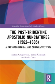 Buy The Post-Tridentine Apostolic Nunciatures (1562–1605)