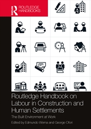 Buy Routledge Handbook on Labour in Construction and Human Settlements