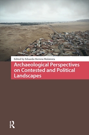 Buy Archaeological Perspectives on Contested and Political Landscapes