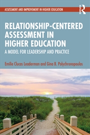 Buy Relationship-Centered Assessment in Higher Education