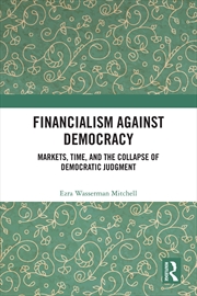 Buy Financialism Against Democracy