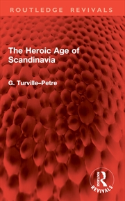 Buy The Heroic Age of Scandinavia