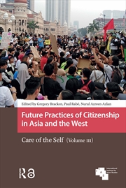 Buy Future Practices of Citizenship in Asia and the West