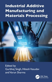 Buy Industrial Additive Manufacturing and Materials Processing