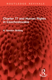 Buy Charter 77 and Human Rights in Czechoslovakia