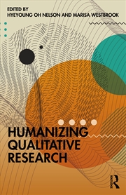 Buy Humanizing Qualitative Researc