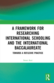 Buy A Framework for Researching International Schooling and the International Baccalaureate