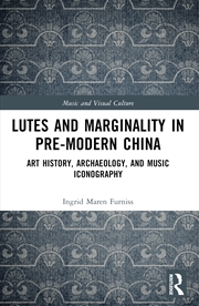 Buy Lutes and Marginality in Pre-Modern China