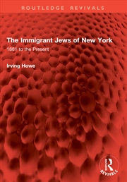 Buy The Immigrant Jews of New York