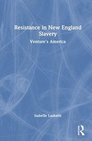 Buy Resistance in New England Slavery