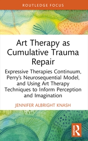 Buy Art Therapy As Cumulative Trau