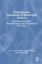 Buy Psychodynamic Foundations of Bioenergetic Analysis