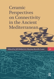 Buy Ceramic Perspectives on Connectivity in the Ancient Mediterranean