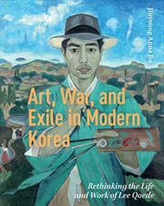 Buy Art, War, and Exile in Modern Korea