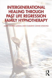 Buy Intergenerational Healing Through Past Life Regression Family Hypnotherapy