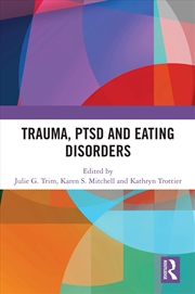 Buy Trauma, PTSD and Eating Disorders