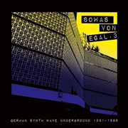 Buy Sowas Von Egal 3: German Synth Wave