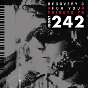 Buy Recovery For You Vol. 2: Tribute To Front 242