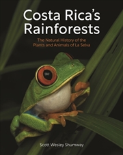 Buy Costa Rica's Rainforests : The Natural History of the Plants and Animals of La Selva