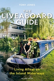 Buy The Liveaboard Guide 3rd edition: Living Afloat on the Inland Waterways