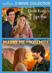 Buy Don't Forget I Love You / Marry Me in Yosemite (Hallmark Channel 2 Movie Collection) (REGION 1)