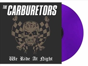 Buy We Ride At Night - Purple Vinyl
