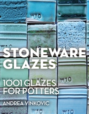 Buy Stoneware Glazes: 1001 Recipes for Potters