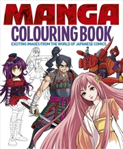 Buy Manga Colouring Book : Exciting Images from the World of Japanese Comics